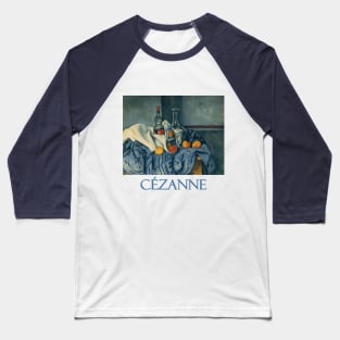 Still Life with Peppermint Bottle by Paul Cezanne Baseball T-Shirt